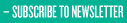 Subscribe to Newsletter